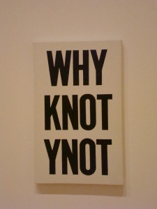 Why Knot Ynot Type Art
